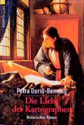 Die Liebe des Kartographen (ETB - Econ & List Taschenbuch) Durst-Benning, Petra: