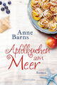 Apfelkuchen am Meer|Anne Barns|Broschiertes Buch|Deutsch