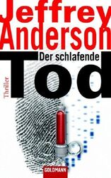 Der schlafende Tod Thriller Anderson, Jeffrey und Ariane Böckler: