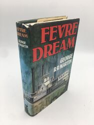 Fevre Dream; Martin, George R R; Erstausgabe Hardcover Gollancz