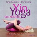 Yin Yoga des Herzens: Geschmeidiger Körper. Offener Geis... | Buch | Zustand gut