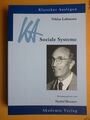 Soziale Systeme ( Niklas Luhmann )  Akademie Verlag 2013 KA Nr.45