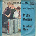 Roy Orbison Pretty Woman / Yo To Amo Maria Vinyl Single 7inch NEAR MINT