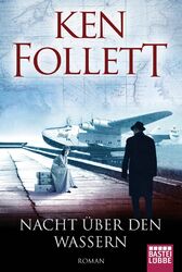 Ken Follett / Nacht über den Wassern /  9783404178094