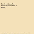 Leselöwen Lernhilfen - Rechtschreibung üben - 2. Klasse, Wittenburg, Christian