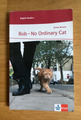 Bob - No Ordinary Cat, James Bowen, Klett, Englisch Buch, Schullektüre