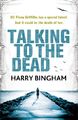 Talking to the Dead: Fiona Griffiths..., Bingham, Harry