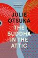 Julie Otsuka The Buddha in the Attic (Taschenbuch)