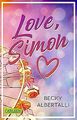 Love, Simon (Nur drei Worte – Love, Simon): Die r... | Buch | Zustand akzeptabel