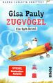 ZUGVÖGEL - Ein Sylt-Krimi von Gisa Pauly - 2020