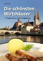 Die schönsten Wirtshäuser in Regensburg und Umgebung