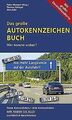 Das große Autokennzeichen Buch: Wer kommt woher? Ne... | Buch | Zustand sehr gut