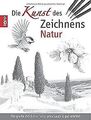 Die Kunst des Zeichnens - Natur: Die große Zeichenschule... | Buch | Zustand gut