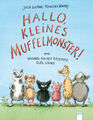 Julia Boehme; Franziska Harvey / Hallo, kleines Muffelmonster!