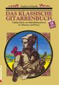 Das klassische Gitarrenbuch. Inkl. CD Stephan Schmidt