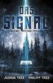 Das Signal: Science Fiction Thriller von Tree, Josh... | Buch | Zustand sehr gut