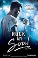 Rock my Soul: Roman (The Last Ones to Know, Band 3) von ... | Buch | Zustand gut