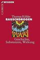 Rauschdrogen: Geschichte - Substanzen - Wirkung v... | Buch | Zustand akzeptabel