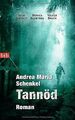 Tannöd: Roman von Schenkel, Andrea Maria | Buch | Zustand sehr gut