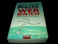 Richard David Precht - Wer bin ich und wenn ja, wie viele?