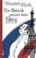 Ein Bauch spaziert durch Paris von Klink, Vincent | Buch | Zustand akzeptabel