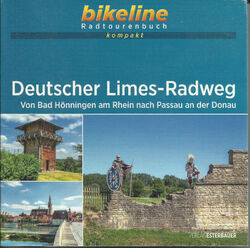 Radführer Deutscher Limes-Radweg v. Bad Hönningen n Passau 987 km 2021 bikeline