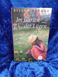 Im Garten der Lügen Aus dem Engl. von Dirk Muelder Eileen, Goudge: