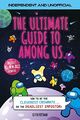 The Ultimate Guide to Among Us (Inde..., Pettman, Kevin