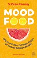 Mood Food | Wie du mit dem richtigen Essen zu innerer Balance findest | Drew Ram