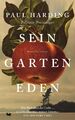 Sein Garten Eden: Roman - Der gefeierte, neue Roman des Pulitzer-Preisträge