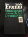 Erich Fromm: Anatomie der menschlichen Destruktivität