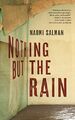 Nothing but the Rain - Salman, Naomi