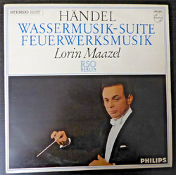 LP "Wassermusik-Suite / Feuerwerksmusik" von Händel, Lorin Maazel, RSO Berlin