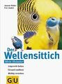 Der Wellensittich. Artgerecht halten. Gesund ernähren. R... | Buch | Zustand gut