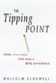 The Tipping Point: How Little Things Can Make a Big Difference - Gladwell, Malco