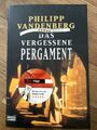 Das vergessene Pergament: Roman von Vandenberg, Philipp Buch Zustand gut Roman