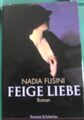 FEIGE LIEBE FUSINI