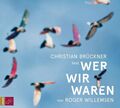 Wer wir waren - Roger  Willemsen  -  CD