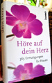 Buch "Höre auf Dein Herz" - 365 Ermutigungen für FRAUEN