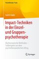 Impact-Techniken in der Einzel- und Gruppenpsychotherapie | Katrin Vader | Buch