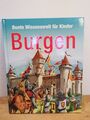 Bunte Wissenswelt für Kinder - Burgen, gebundene Ausgabe, sehr guter Zustand