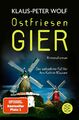 Ostfriesengier | Der neue Fall für Ann Kathrin Klaasen | Klaus-Peter Wolf | Buch