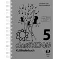 Edition Dux Das Ding 5 - Kultliederbuch - Songbook