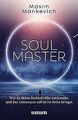 Soul Master: Wie du deine Seelenkräfte entfesselst ... | Buch | Zustand sehr gut