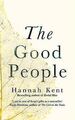 The Good People von Kent, Hannah | Buch | Zustand sehr gut