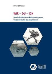 WIR - DU - ICH | Persönlichkeitsstrukturen erkennen, verstehen und ausbalanciere