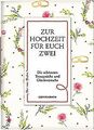 Zur Hochzeit für euch zwei: Die schönsten Trausprüc... | Buch | Zustand sehr gut