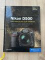 Nikon D500. Das Handbuch zur Kamera: Ihre Kamera im Praxis... von Haase, Stephan