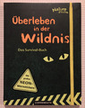 Überleben in der Wildnis - Das Survival-Buch - Barbara Wernsing - von 2015 - Gut