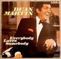 DEAN MARTIN: EVERYBODY LOVES SOMEBODY | VINYL SCHALLPLATTEN | VG+ | aus Sammlung